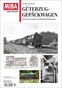 MIBA-Report Güterzug-Gepäckwagen 
