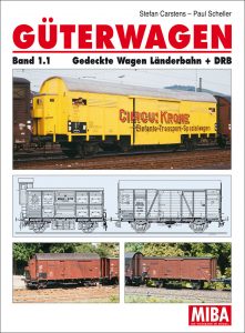 Güterwagen Band 1.1 Gedeckte Wagen Länderbahn + DRB 