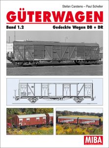Güterwagen Band 1.2 Gedeckte Wagen DB + DR 