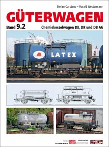 Güterwagen Band 9.2 – Chemiekesselwagen DB, DR und DB AG 